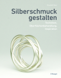 Silberschmuck gestalten, Elizabeth Bone